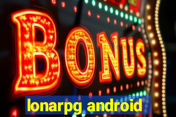 lonarpg android